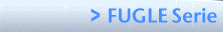  > FUGLE Serie