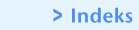 > Indeks