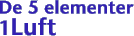 De 5 elementer