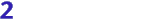 2