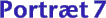 Portr&aelig;t 7