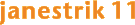 janestrik 11